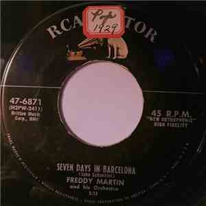 Freddy Martin And His Orchestra - Seven Days In Barcelona/Say So