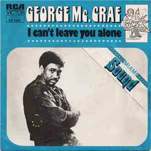 George Mc.Crae - I Can't Leave You Alone