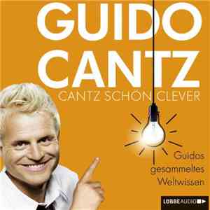 Guido Cantz - Cantz Schön Clever