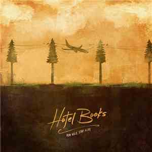 Hotel Books - Run Wild, Stay Alive