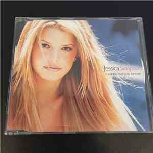 Jessica Simpson - I Wanna Love You Forever