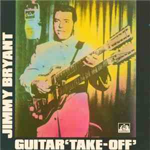 Jimmy Bryant - Guitar Take Off