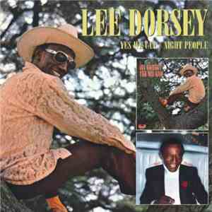 Lee Dorsey - Yes We Can / Night People