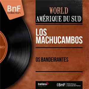 Los Machucambos - Os Bandeirantes