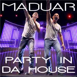 Maduar -  Party In Da House