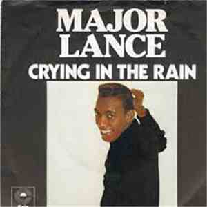 Major Lance - Crying In The Rain