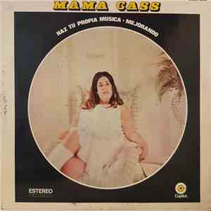 Mama Cass - Haz Tu Propia Musica Mejorando