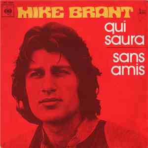 Mike Brant - Qui Saura / Sans Amis