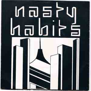 Nasty Habits - Playing In The Dangerzone