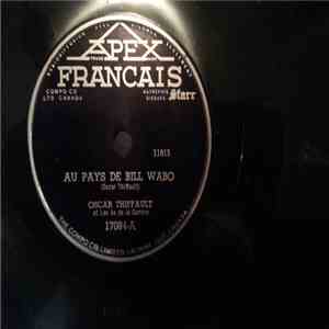 Oscar Thiffault Et Les As de la Gamme - Le rapide blanc/Au pays de Bill Wabo