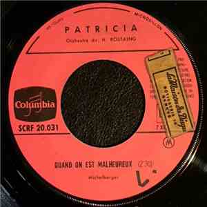 Patricia  - Quand On Est Malheureux