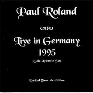 Paul Roland - Live In Germany 1995
