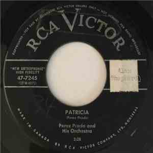 Perez Prado And His Orchestra - Patricia / Why Wait