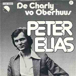 Peter Elias  - De Charly Vo Oberhuus