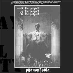 Phonophobia  - .....Of The People? By The People? For The People?