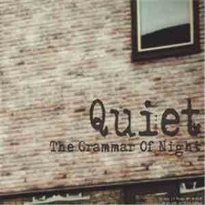 Quiet  - The Grammar of Night