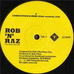 Rob 'N' Raz - Competition Is None