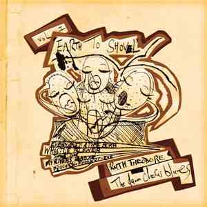 Ruth Theodore With The Dawn Chorus Blues - Volume One: 'Earth To Shovel'