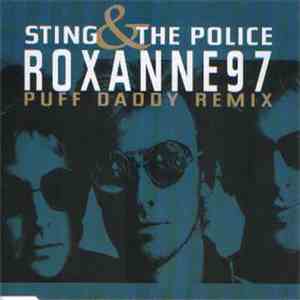 Sting & The Police - Roxanne '97 (Puff Daddy Remix)