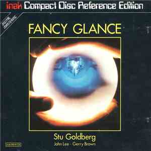 Stu Goldberg • John Lee  • Gerry Brown - Fancy Glance