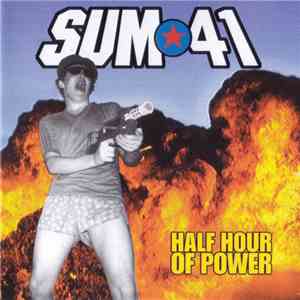 Sum 41 - Half Hour Of Power