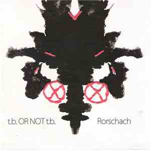 t.b. OR NOT t.b. - Rorschach
