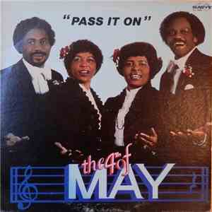 The 4th Of May - Pass It On