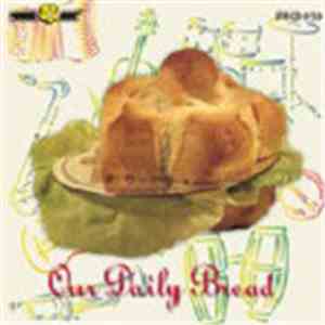 The Daily Bread Band - Our Daily Bread