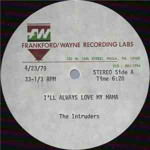 The Intruders - I'll Always Love My Mama