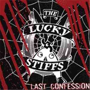 The Lucky Stiffs - Last Confession