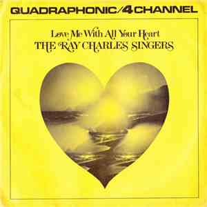 The Ray Charles Singers - Love Me With All Your Heart