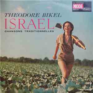 Theodore Bikel - Israel - Chansons Traditionnelles D'Israel