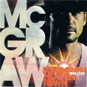 Tim McGraw - Sundown Heaven Town