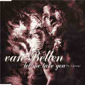 Van Bellen - Let Me Take You (On A Journey)
