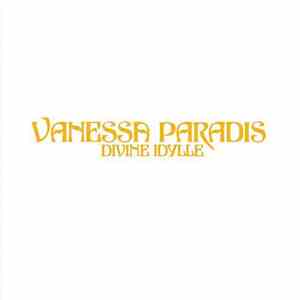 Vanessa Paradis - Divine Idylle