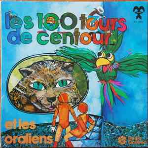 Various - Les 100 Tours De Centour Et Les Oraliens