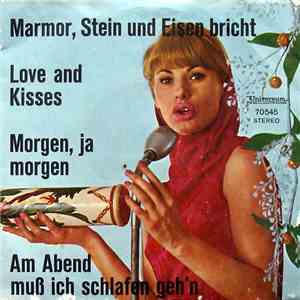 Various - Marmor, Stein Und Eisen Bricht / Love And Kisses / Morgen, Ja Mor ...