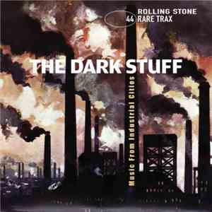 Various - Rare Trax Vol. 44 - The Dark Stuff - Music From Industrial Cities