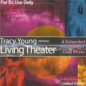 Various - Tracy Young - Remixes Living Theater / 4 Extended Bangin' Club Mi ...