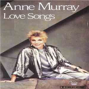 Anne Murray - Love Songs