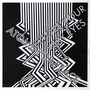 Atoms For Peace  - Before Your Very Eyes...