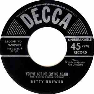 Betty Brewer - You've Got Me Crying Again