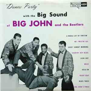 Big John and The Beetlers - The Big Sound of....