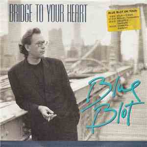 Blue Blot - Bridge to your Heart