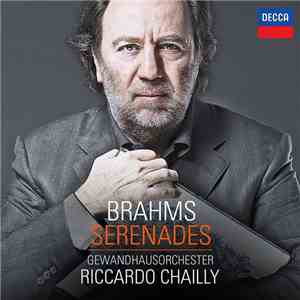 Brahms, Gewandhausorchester, Chailly - Serenades Nos. 1 & 2