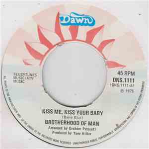 Brotherhood Of Man - Kiss Me, Kiss Your Baby