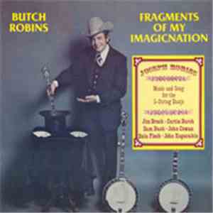 Butch Robins - Fragments Of My Imagicnation