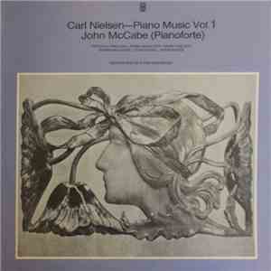 Carl Nielsen, John McCabe - Piano Music, Volume 1