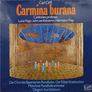 Carl Orff - Lucia Popp · John van Kesteren · Hermann Prey, Der Chor Des Bay ...