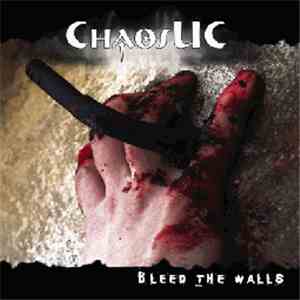 Chaos UC - Bleed The Walls